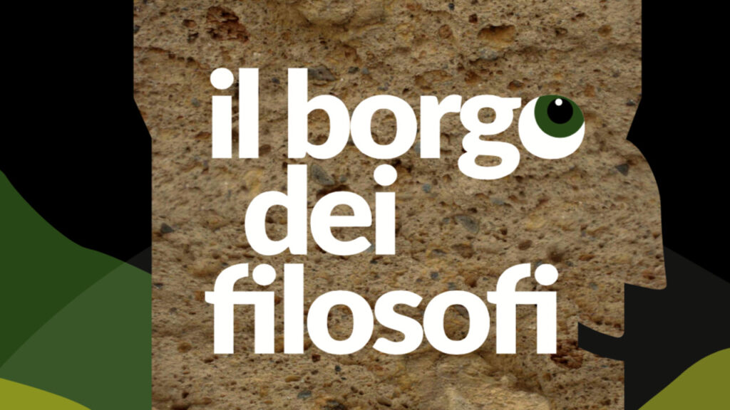 Volevano portare la filosofia «in mezzo agli zappatori». Ci riuscirono: che fine ha fatto il Borgo dei Filosofi?